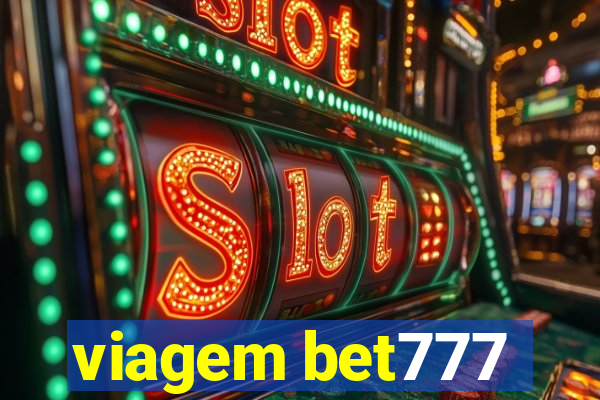 viagem bet777